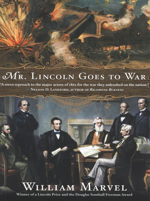 Title details for Mr. Lincoln Goes to War by William Marvel - Available
